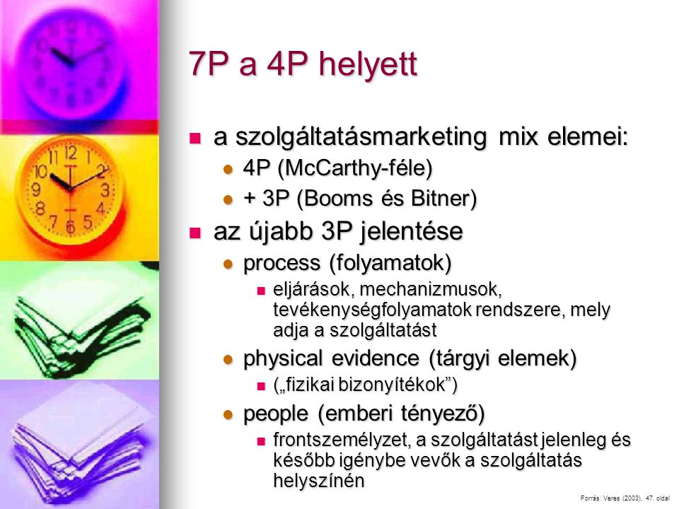 7P a 4P helyett a szolgáltatásmarketing mix elemei: