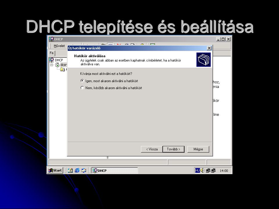 DHCP telepítése és beállítása