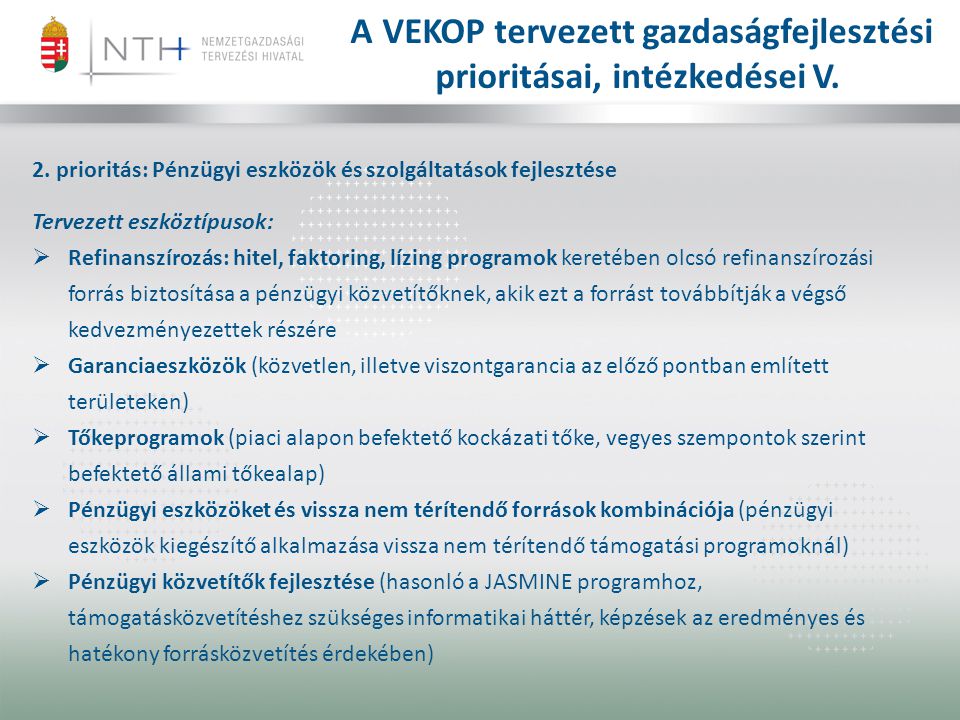 A VEKOP tervezett gazdaságfejlesztési prioritásai, intézkedései V.