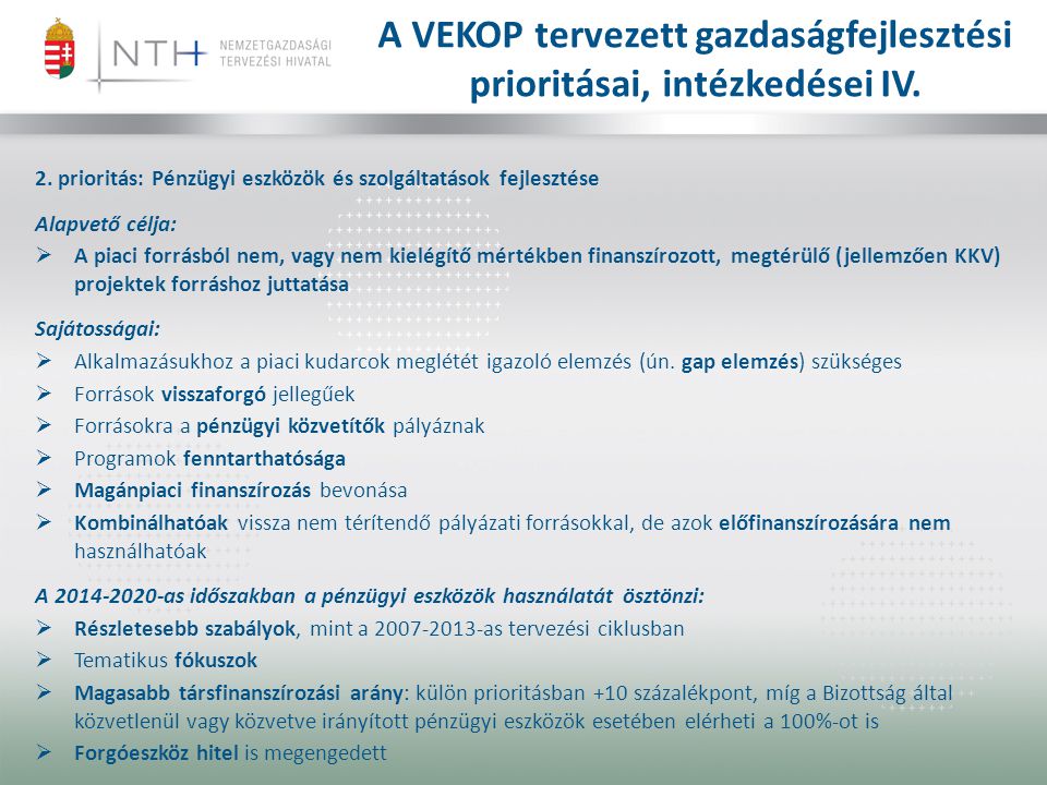 A VEKOP tervezett gazdaságfejlesztési prioritásai, intézkedései IV.
