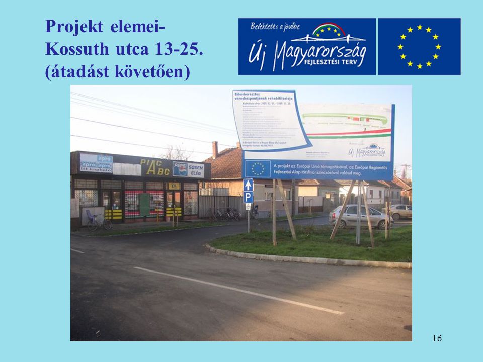 Projekt elemei- Kossuth utca (átadást követően)