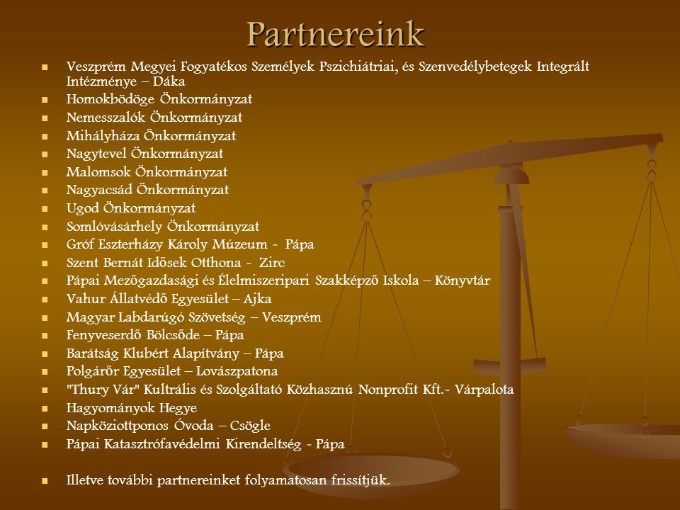 Partnereink Veszprém Megyei Fogyatékos Személyek Pszichiátriai, és Szenvedélybetegek Integrált Intézménye – Dáka.
