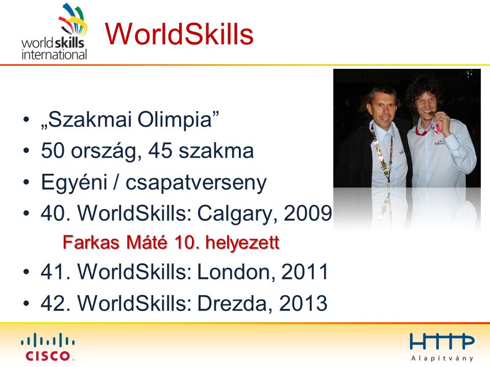 WorldSkills „Szakmai Olimpia 50 ország, 45 szakma