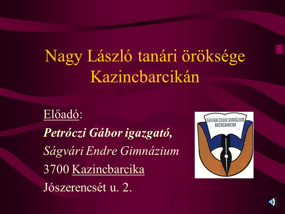 Nagy László tanári öröksége Kazincbarcikán