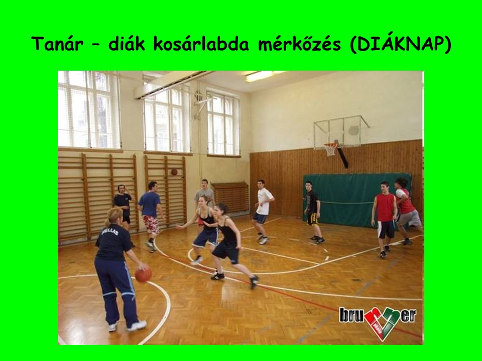 Tanár – diák kosárlabda mérkőzés (DIÁKNAP)