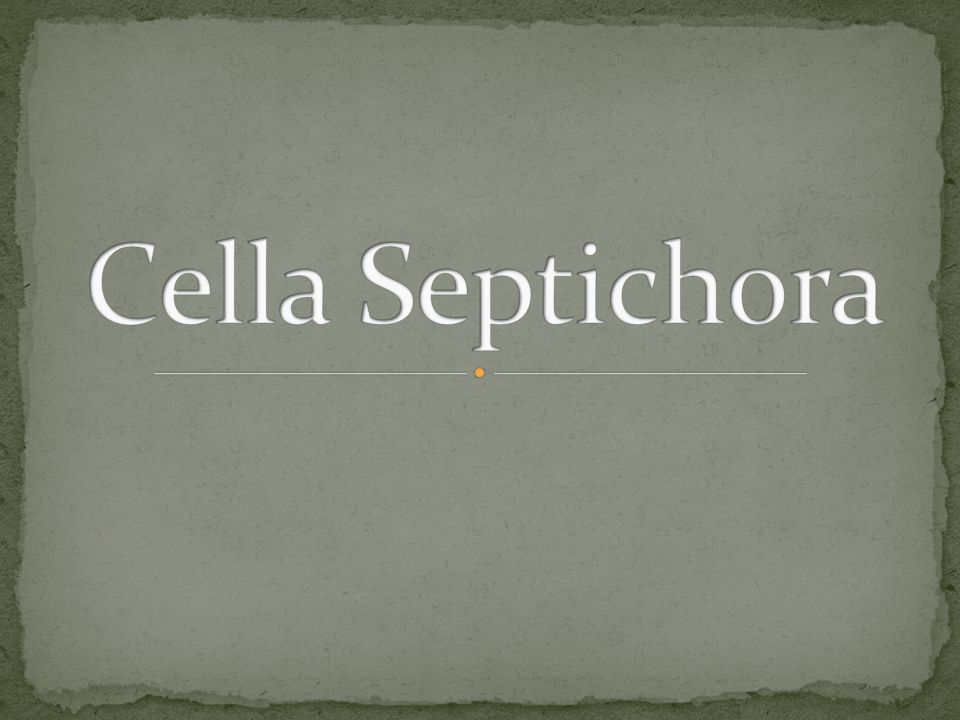 Cella Septichora