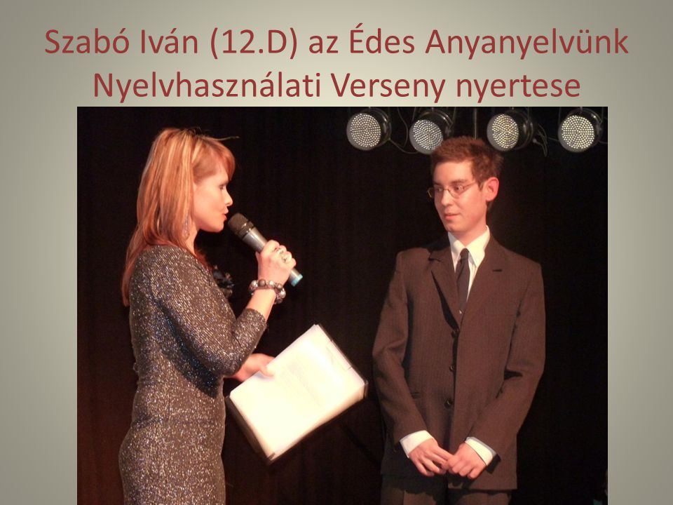 Szabó Iván (12.D) az Édes Anyanyelvünk Nyelvhasználati Verseny nyertese