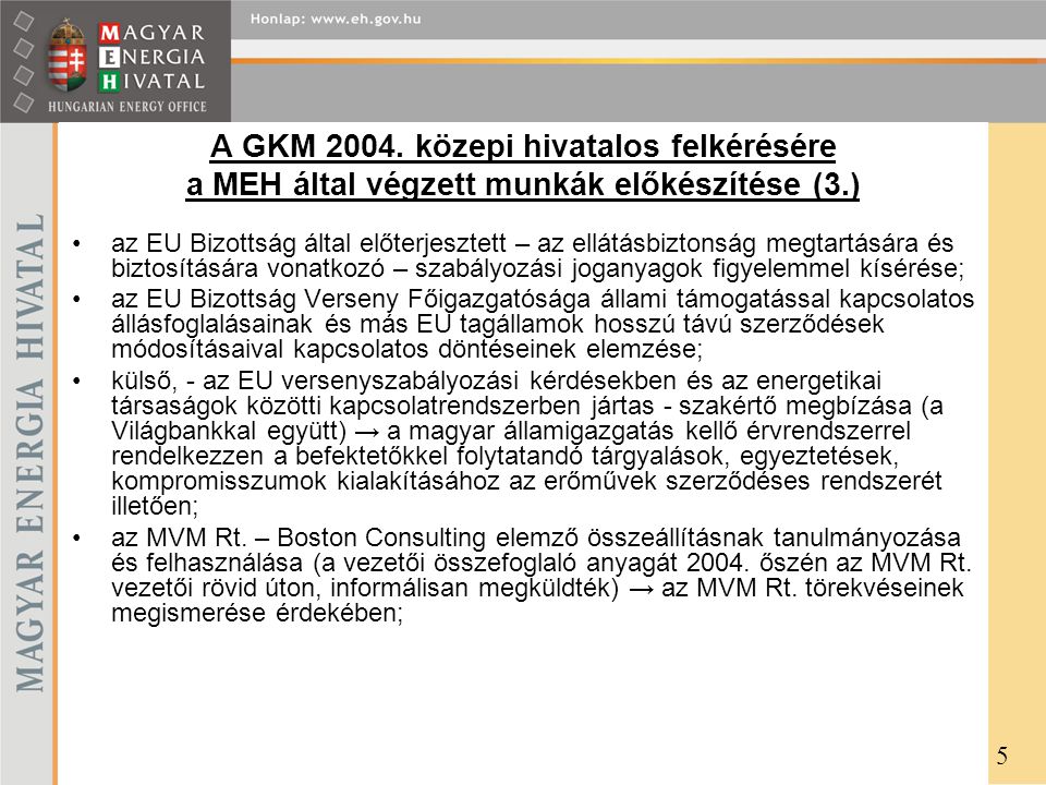 A GKM közepi hivatalos felkérésére a MEH által végzett munkák előkészítése (3.)