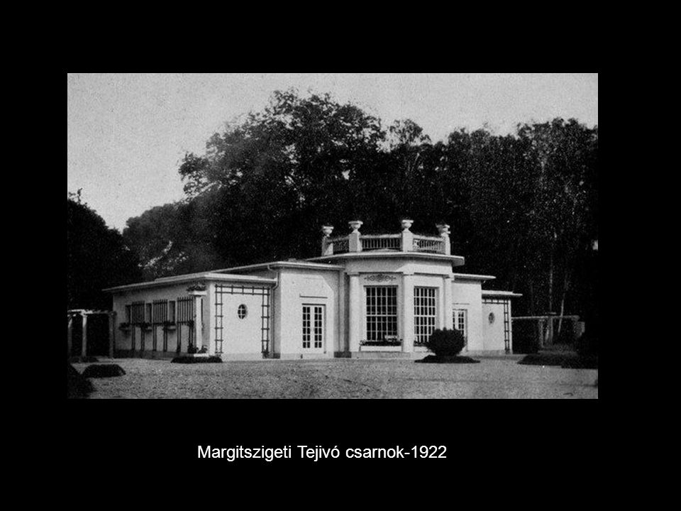 Margitszigeti Tejivó csarnok-1922.