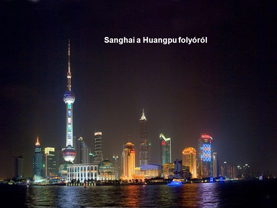 Sanghai a Huangpu folyóról