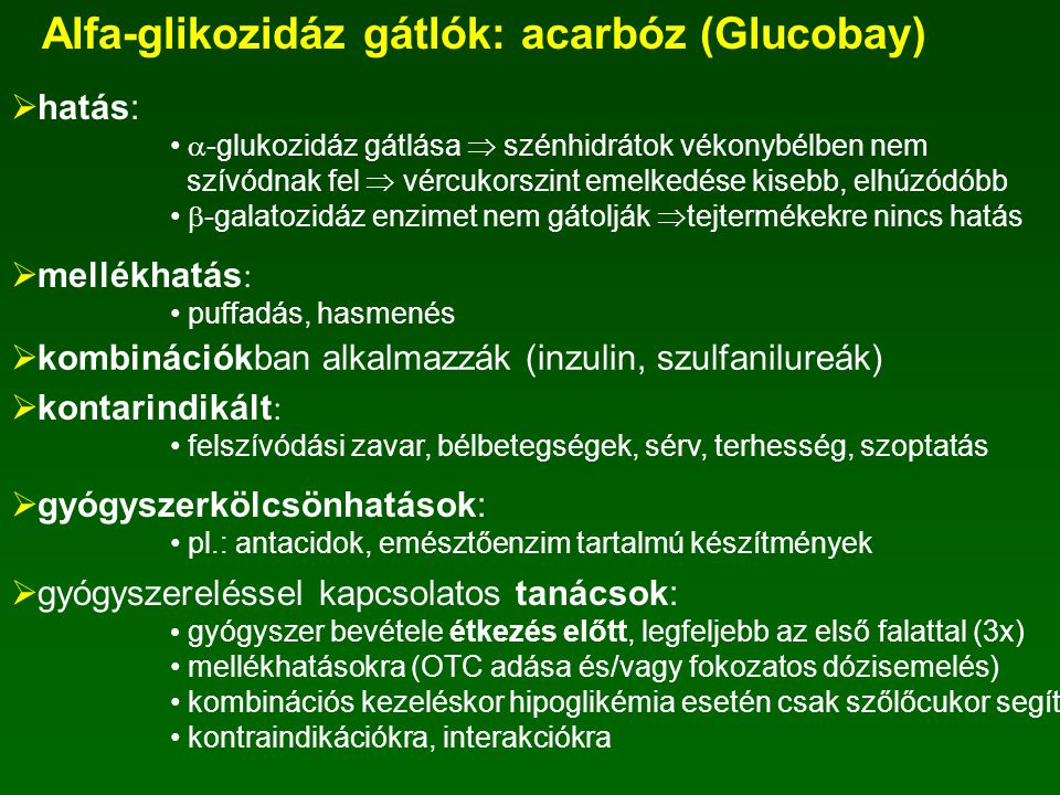 Alfa-glikozidáz gátlók: acarbóz (Glucobay)