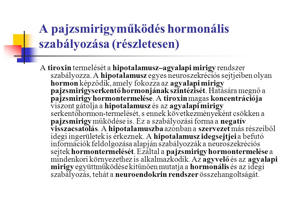 A pajzsmirigyműködés hormonális szabályozása (részletesen)