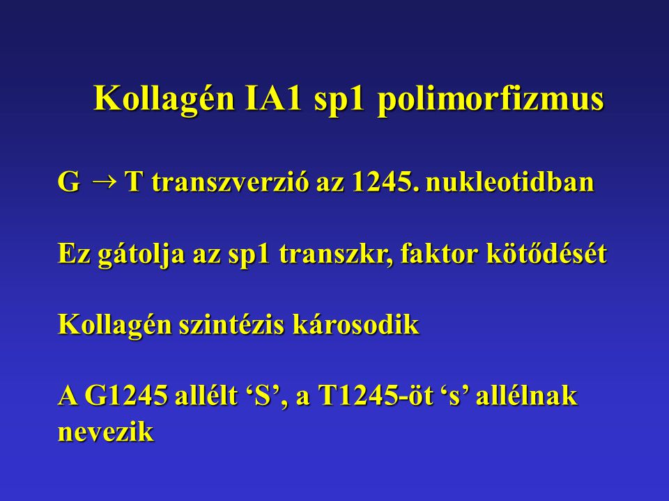Kollagén IA1 sp1 polimorfizmus