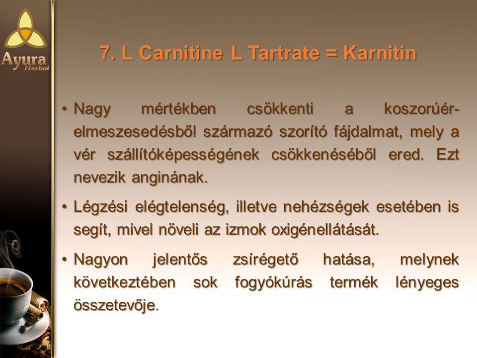 7. L Carnitine L Tartrate = Karnitin