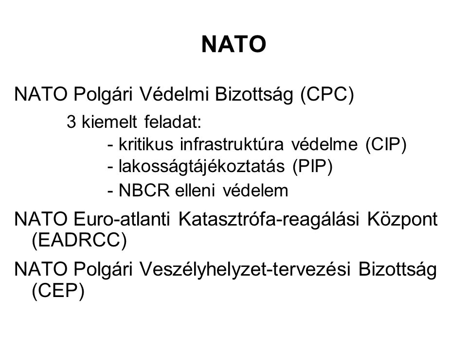 NATO 3 kiemelt feladat: NATO Polgári Védelmi Bizottság (CPC)