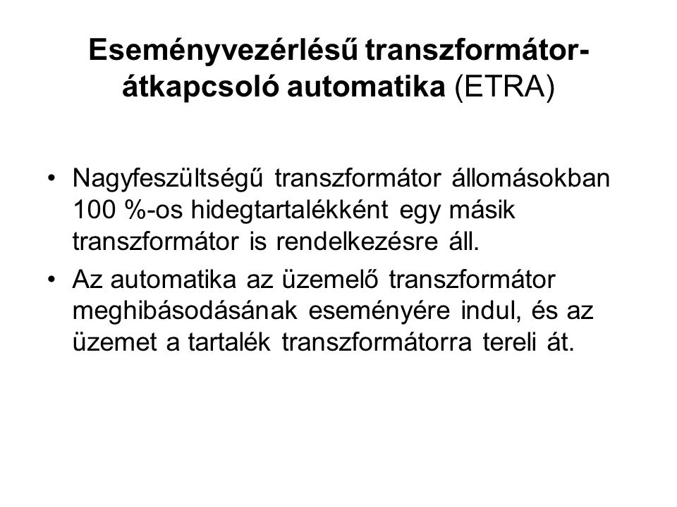 Eseményvezérlésű transzformátor-átkapcsoló automatika (ETRA)