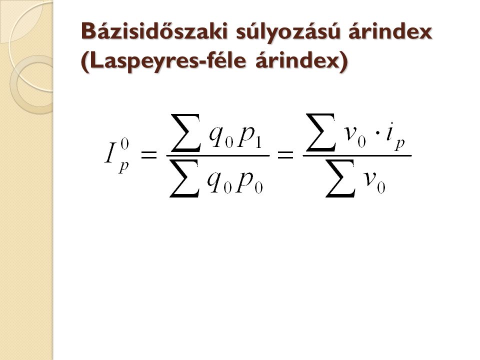 Bázisidőszaki súlyozású árindex (Laspeyres-féle árindex)