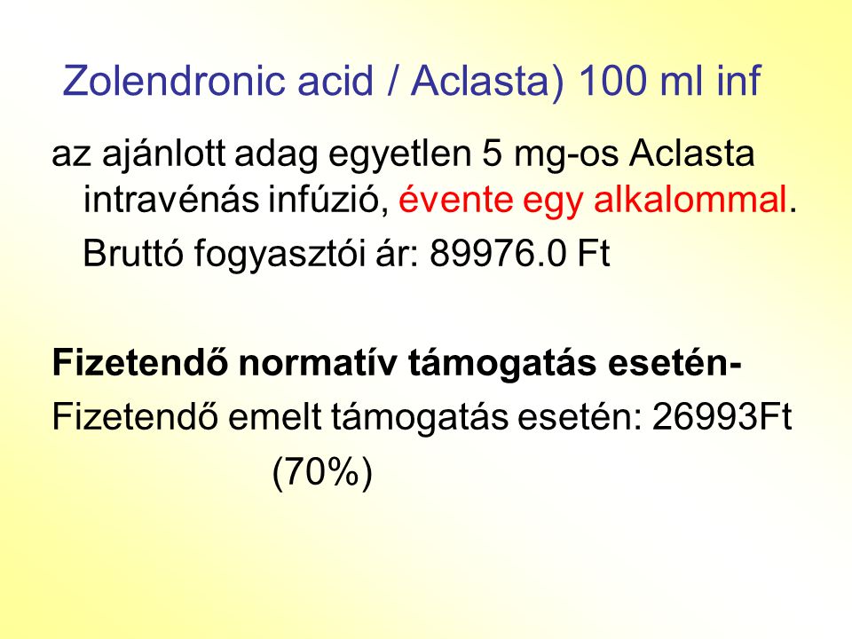 Zolendronic acid / Aclasta) 100 ml inf