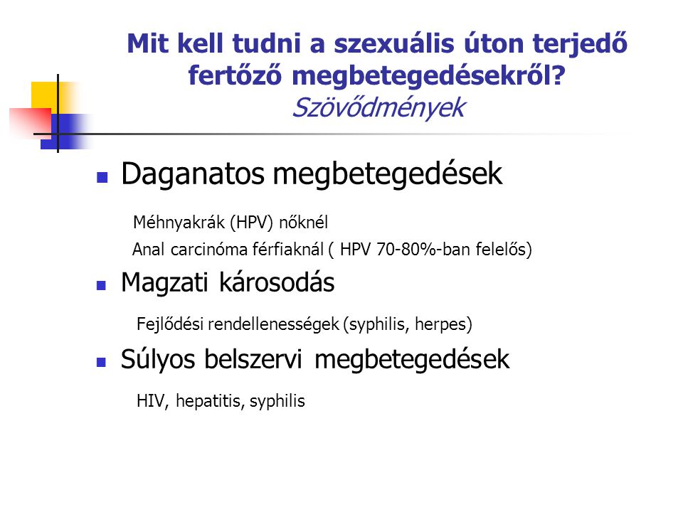 Daganatos megbetegedések Méhnyakrák (HPV) nőknél