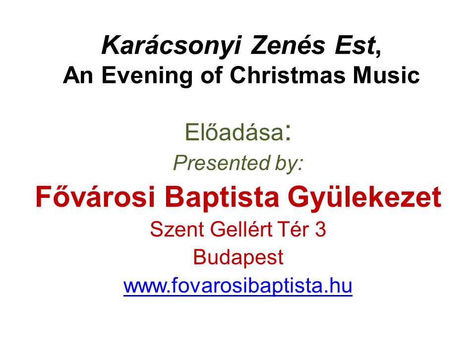 Karácsonyi Zenés Est, An Evening of Christmas Music