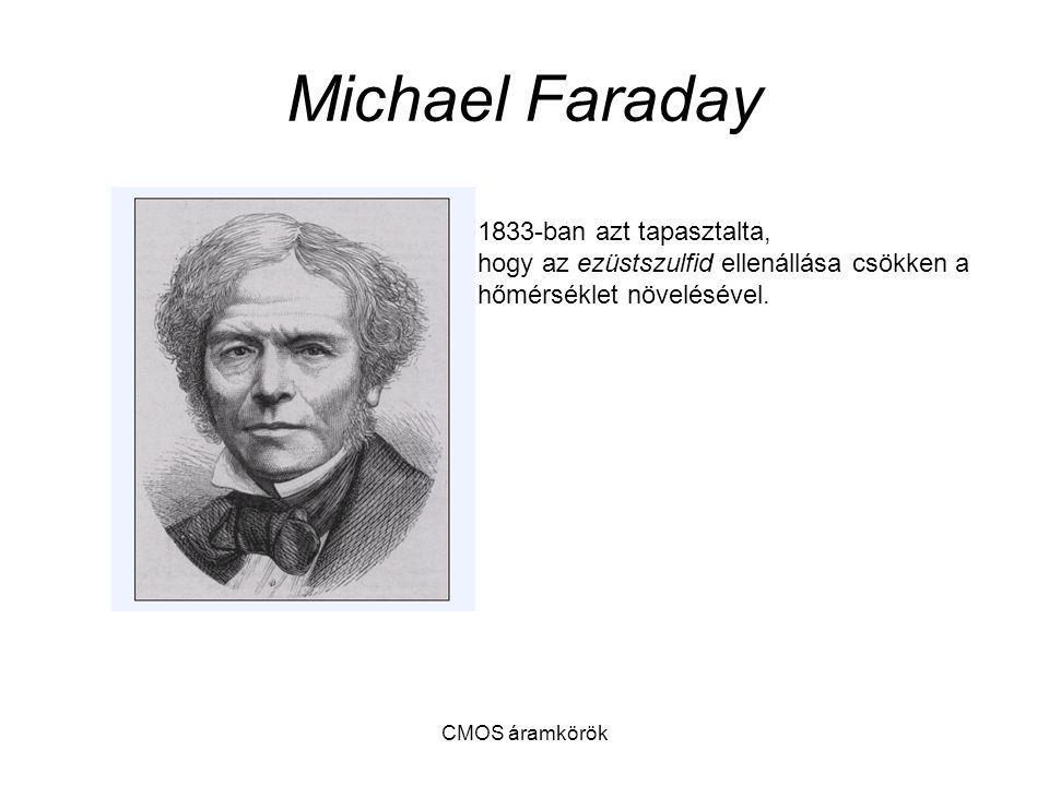 Michael Faraday 1833-ban azt tapasztalta,