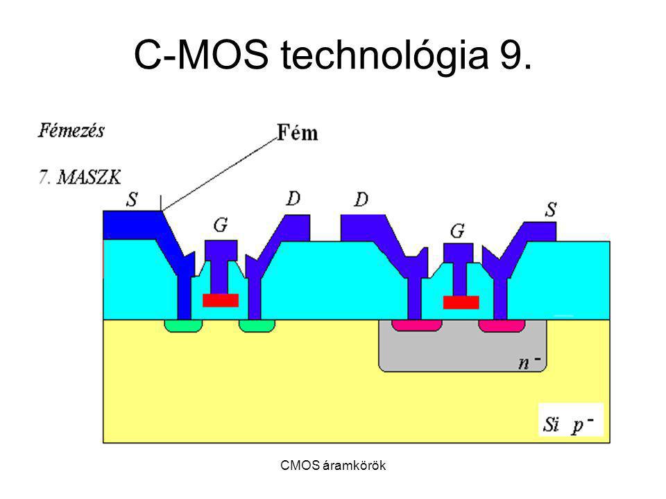 C-MOS technológia 9. CMOS áramkörök