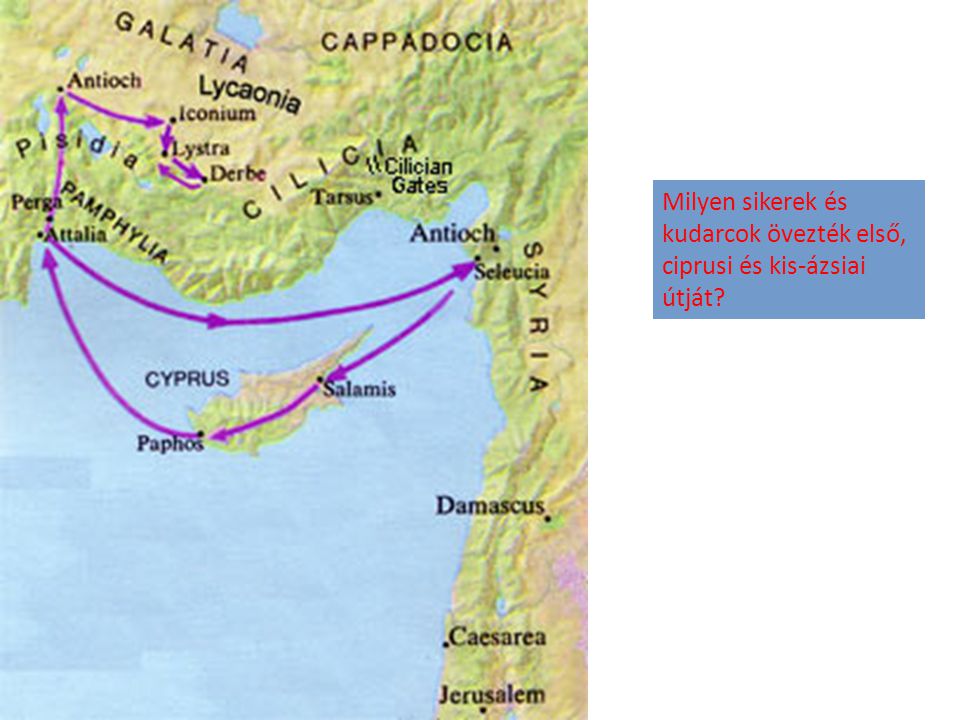 Milyen sikerek és kudarcok övezték első, ciprusi és kis-ázsiai útját