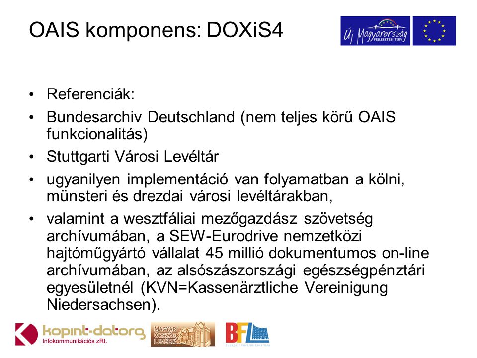 OAIS komponens: DOXiS4 Referenciák: