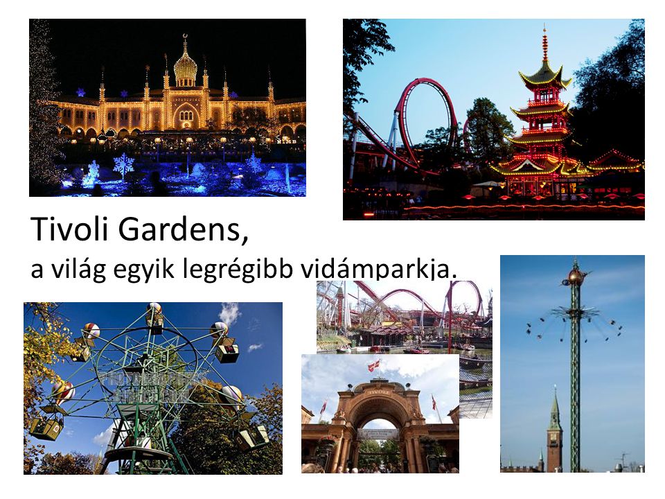 Tivoli Gardens, a világ egyik legrégibb vidámparkja.