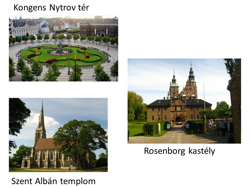 Kongens Nytrov tér Rosenborg kastély Szent Albán templom