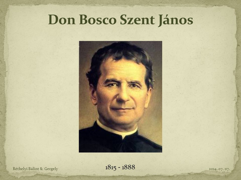 Don Bosco Szent János Réthelyi Bálint & Gergely