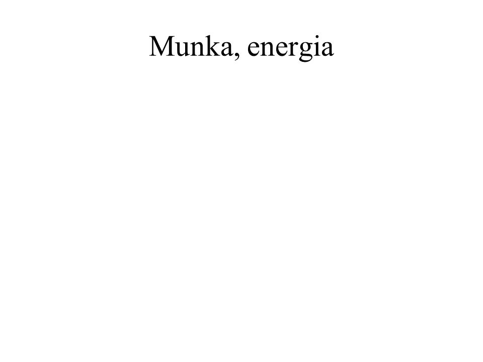 Munka, energia