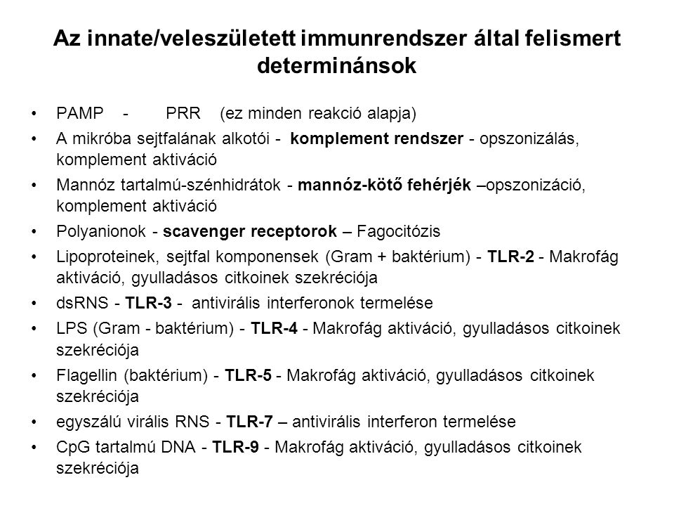 Az innate/veleszületett immunrendszer által felismert determinánsok