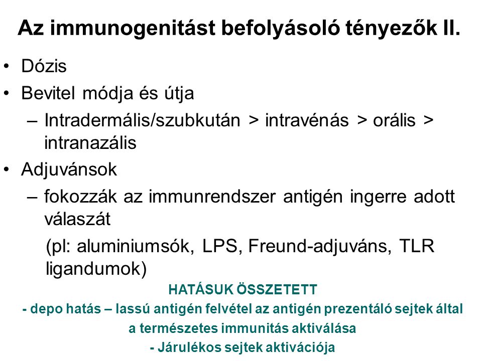 Az immunogenitást befolyásoló tényezők II.