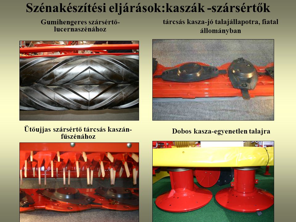 Szénakészítési eljárások:kaszák -szársértők