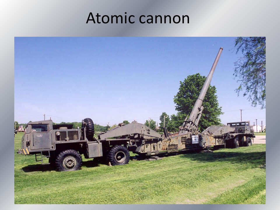 Atomic cannon