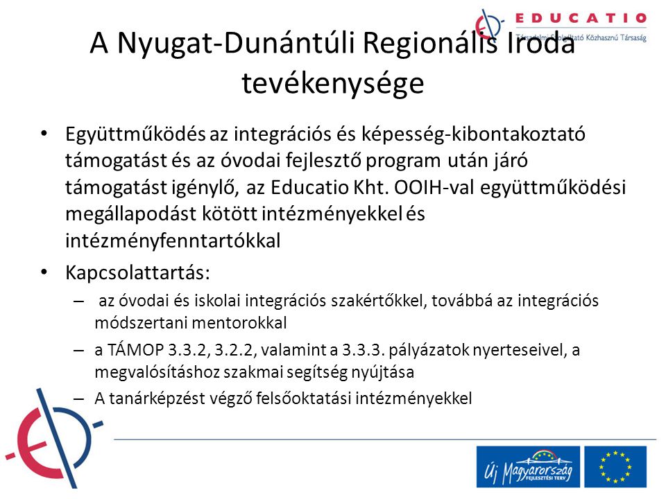 A Nyugat-Dunántúli Regionális Iroda tevékenysége