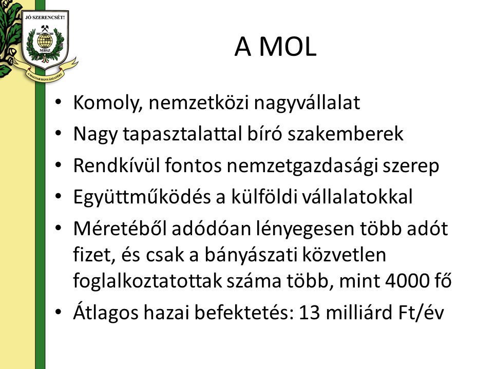 A MOL Komoly, nemzetközi nagyvállalat