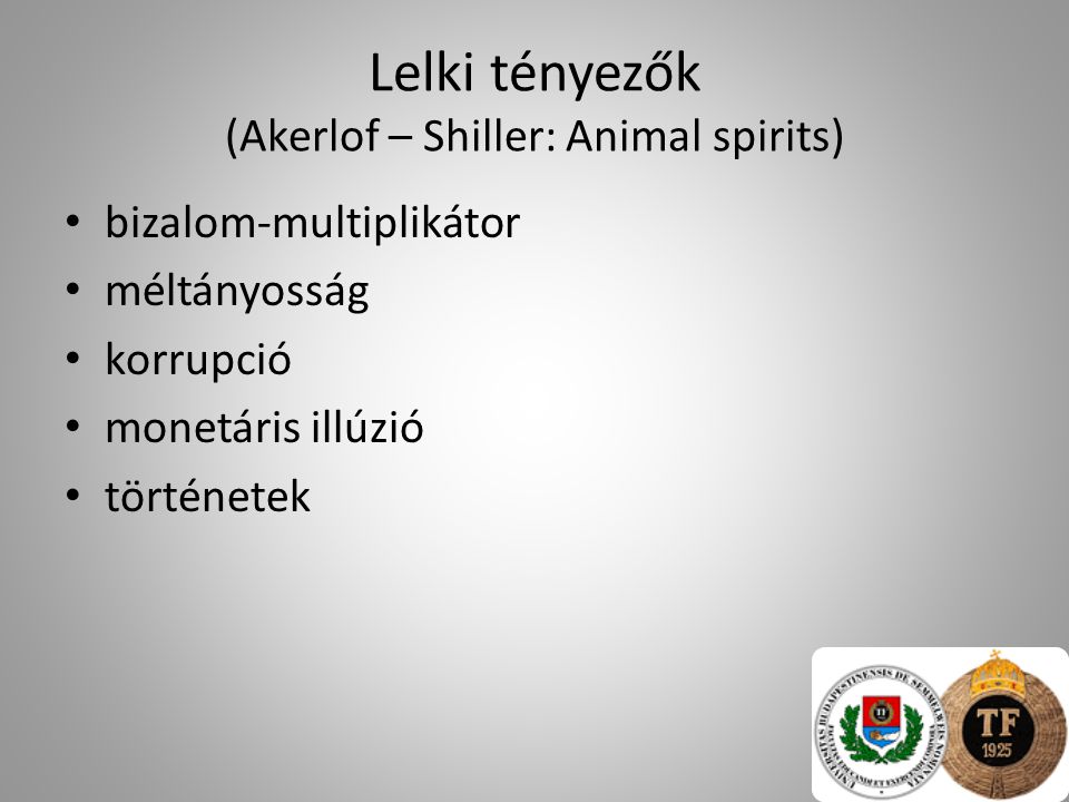 Lelki tényezők (Akerlof – Shiller: Animal spirits)