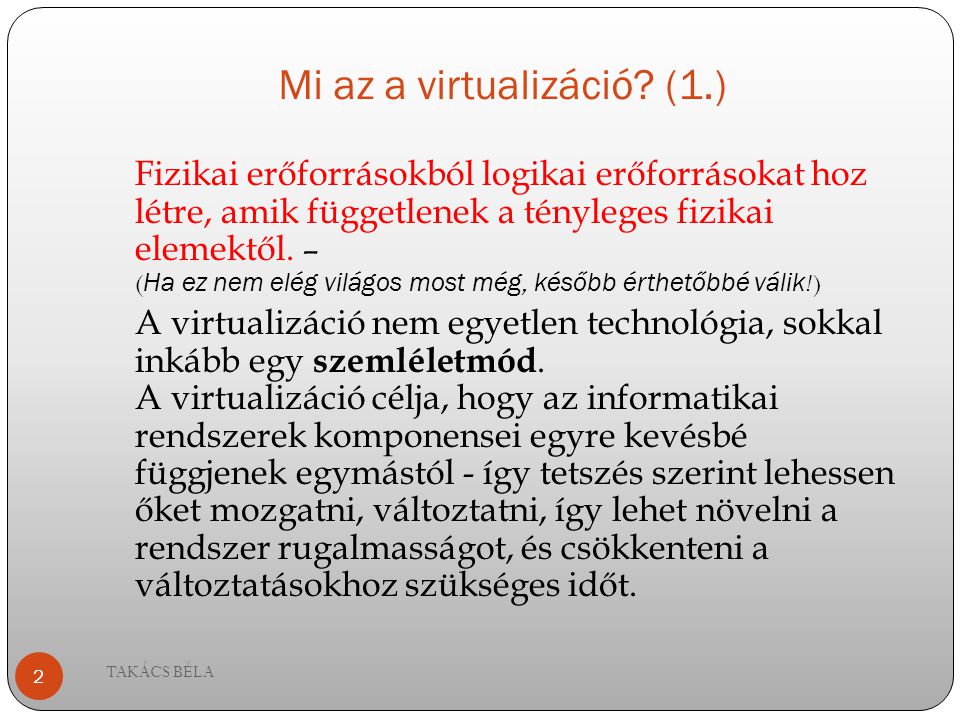 Mi az a virtualizáció (1.)