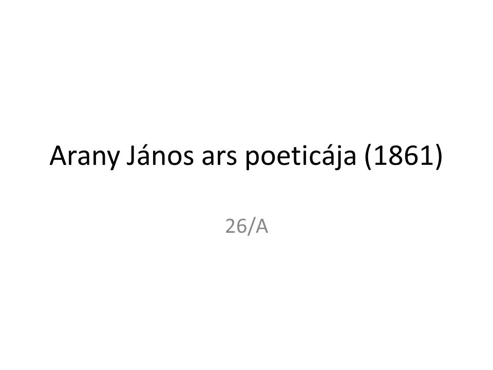 Arany János ars poeticája (1861)