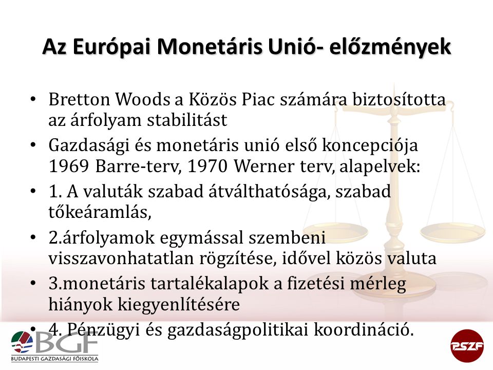 Az Európai Monetáris Unió- előzmények