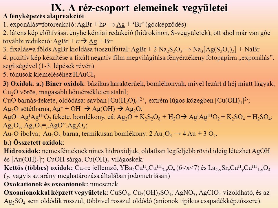 IX. A réz-csoport elemeinek vegyületei