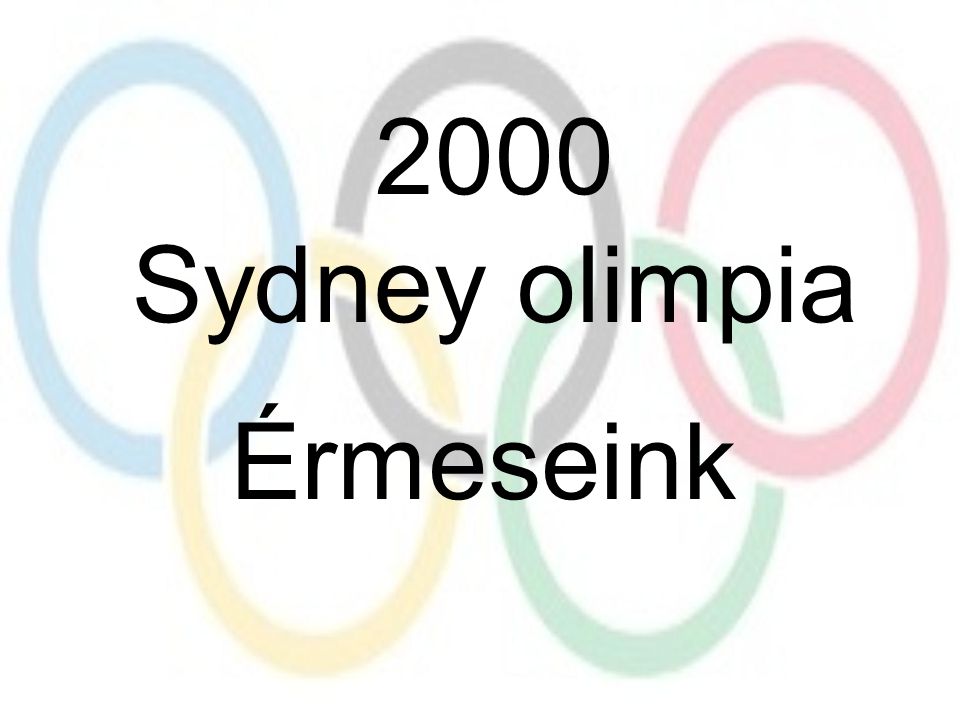 2000 Sydney olimpia Érmeseink