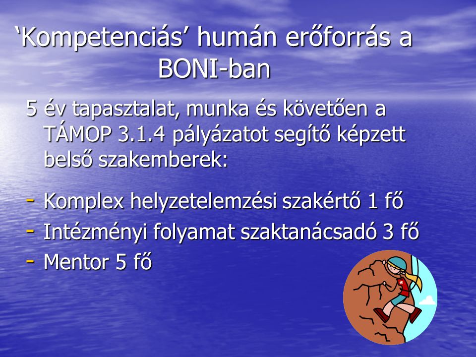‘Kompetenciás’ humán erőforrás a BONI-ban