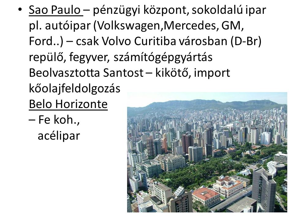Sao Paulo – pénzügyi központ, sokoldalú ipar pl