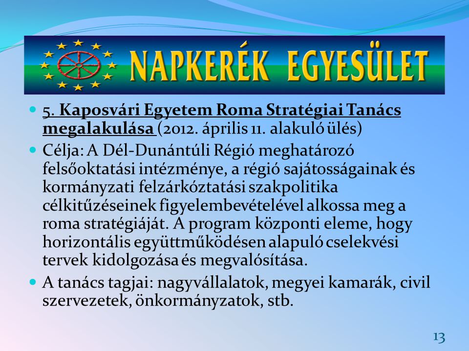 5. Kaposvári Egyetem Roma Stratégiai Tanács megalakulása (2012