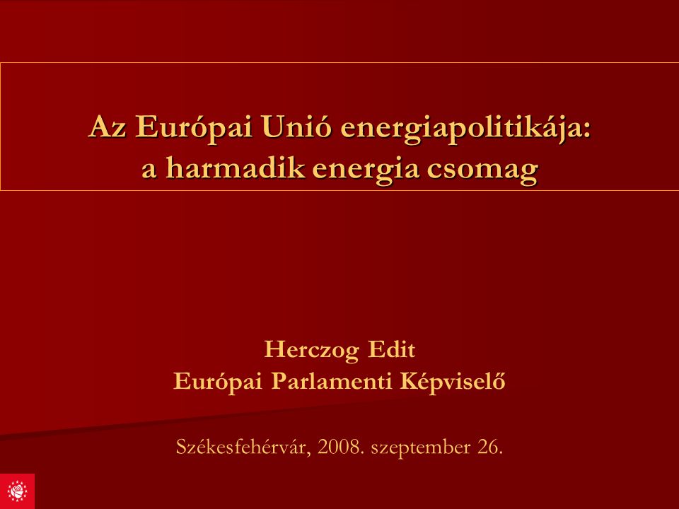 Az Európai Unió energiapolitikája: a harmadik energia csomag