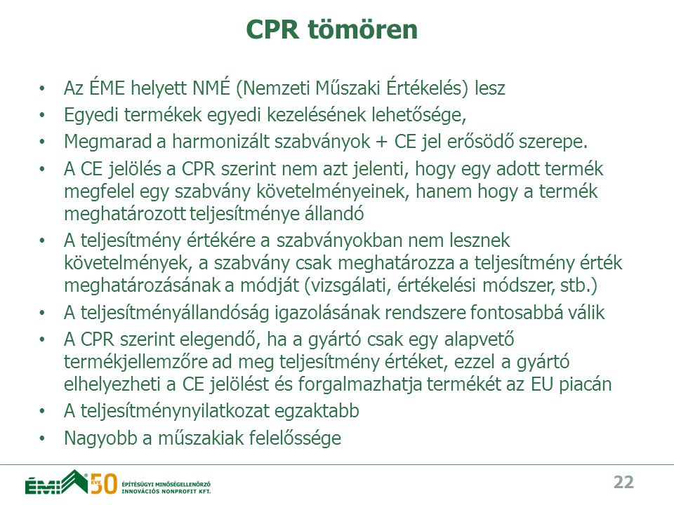 CPR tömören Az ÉME helyett NMÉ (Nemzeti Műszaki Értékelés) lesz