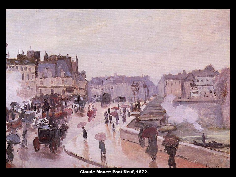 Claude Monet: Pont Neuf, 1872.